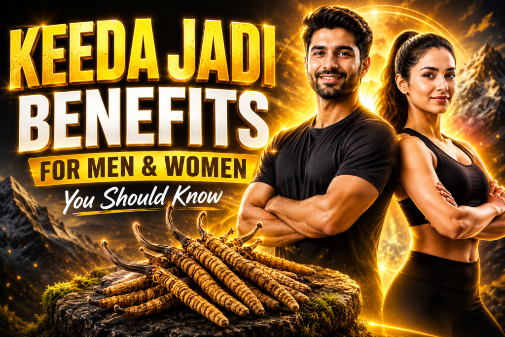 Keeda Jadi benefits for men and women showing Cordyceps mushroom with healthy man and woman representing energy, stamina, immunity, and wellness support