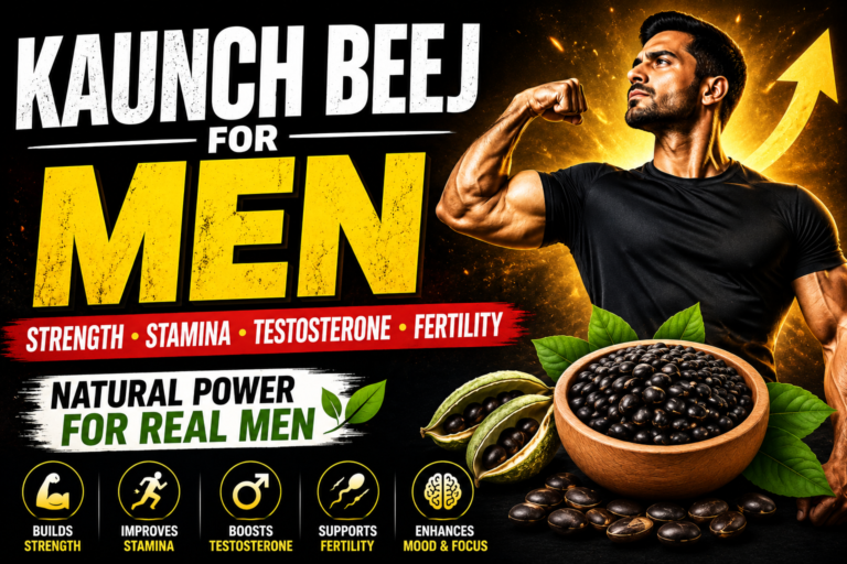 Kaunch Beej for Men showing muscular man with Kaunch Beej seeds representing natural testosterone support, stamina, strength, fertility, energy, and male vitality