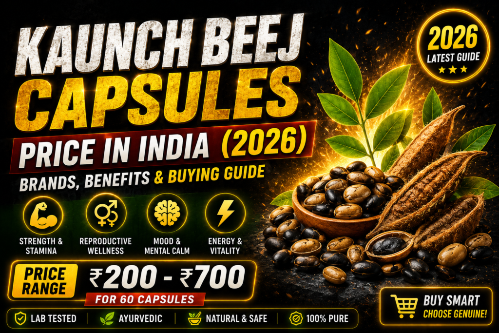 Kaunch Beej price in India 2026 comparison thumbnail showing price range, benefits, buying guide, and genuine Kaunch Beej capsules information.