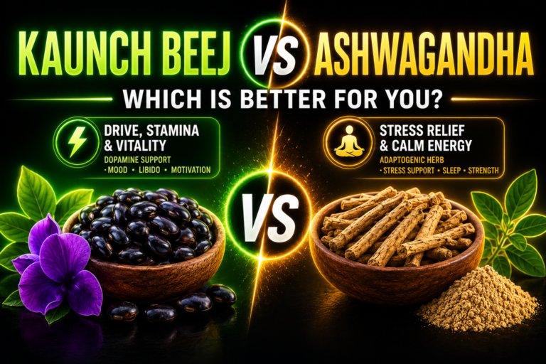 Kaunch Beej vs Ashwagandha comparison showing the benefits of Kaunch Beej for stamina, vitality, and dopamine support versus Ashwagandha for stress relief, better sleep, and calm energy.