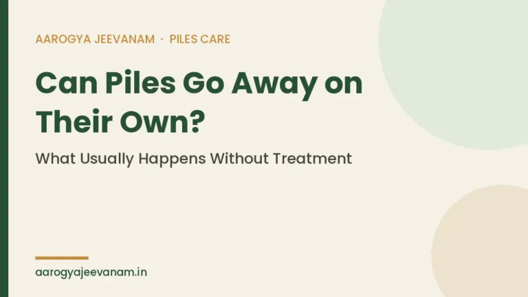 Can Piles Go Away on Their Own? What Usually Happens Without Treatment