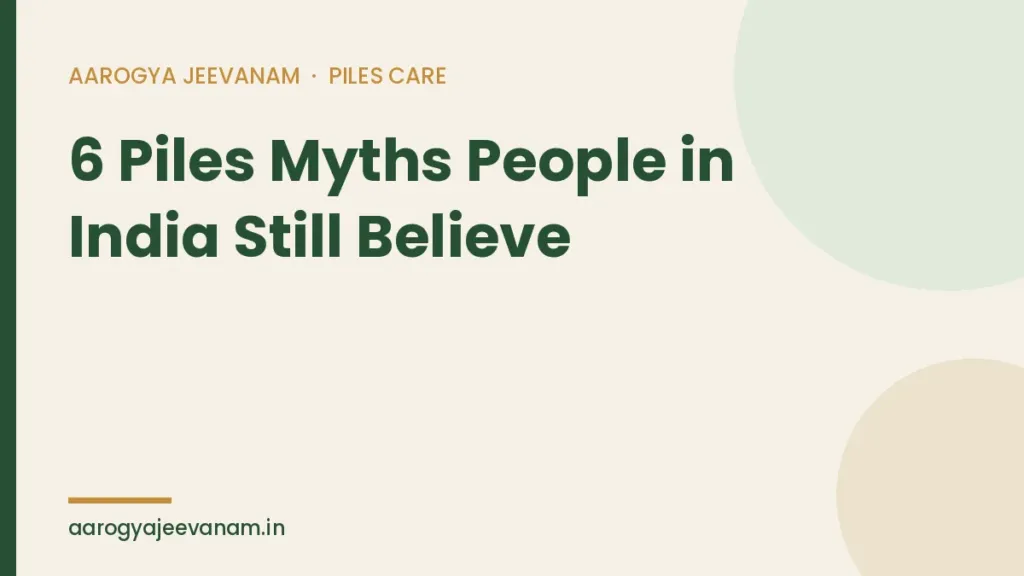 6 Piles Myths People in India Still Believe